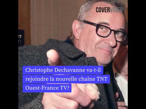 VIDEO : Christophe Dechavanne va-t-il rejoindre la nouvelle chane TNT Ouest-France TV?