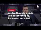 VIDEO. Jordan Bardella essuie une déconvenue au Parlement européen