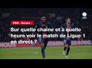 VIDÉO. PSG - Reims : sur quelle chaîne et à quelle heure voir le match de Ligue 1 en direct ? (1)