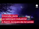 VIDÉO. Un bâtiment industriel en feu à Saint-Jacques-de-la-Lande