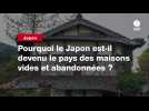 VIDEO. Pourquoi le Japon est-il devenu le pays des maisons vides et abandonnées ?