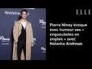 Pierre Niney évoque avec humour ses « engueulades en anglais » avec Natasha Andrews