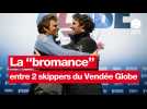 La « bromance » entre Tanguy Le Turquais et Benjamin Ferré sur le Vendée Globe