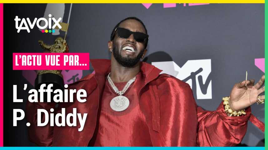 [L'ACTU VUE PAR...] L'affaire P.Diddy - La Voix du Nord Vidéos