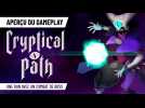 Test Sudinfo - Cryptical Path - Aperçu du gameplay