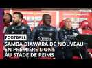 Bourgoin-Jallieu - Stade de Reims : l'avant-match avec Samba Diawara