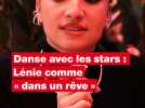 VIDÉO. Danse avec les stars, Lénie