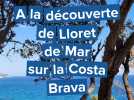 A la découverte de lloret de Mar