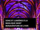 Sons et lumières à la basilique Saint Bonaventure de Lyon. Spectacle immersif