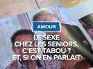 La sexualité des seniors : Marie de Gruissan croyait avoir trouvé l'Amour dans le pré