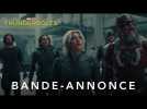 Thunderbolts* - Nouvelle bande-annonce (VOST) | Marvel