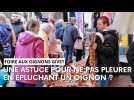 Foire aux oignons Givet : des astuces pour ne pas pleurer en épluchant un oignon