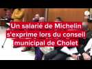 VIDÉO. Un salarié Michelin devant le conseil municipal de Cholet : « J'ai vu mes collègues pleurer »