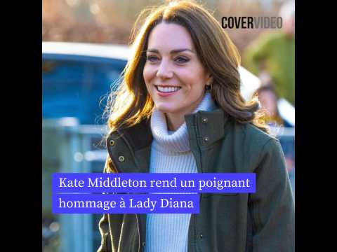 VIDEO : Kate Middleton rend un poignant hommage  Lady Diana