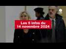 VIDÉO. Les 5 infos du 14 novembre 2024