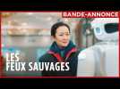 LES FEUX SAUVAGES | Le 8 janvier au cinéma