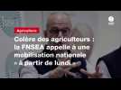 VIDEO. Colère des agriculteurs : la FNSEA appelle à une mobilisation nationale « à partir de lundi 