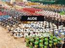 Vincent Rousseau est considéré comme le plus grand collectionneur de Playmobil en France