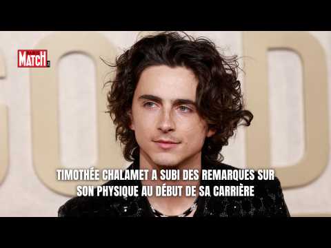 VIDEO : Timothe Chalamet a subi des remarques sur son physique au dbut de sa carrire