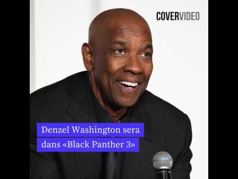 VIDEO : Denzel Washington sera dans Black Panther 3