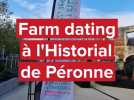 Farm dating à l'Historial de Péronne