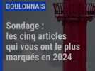 Les cinq sujets marquants de l'année 2024 dans le Boulonnais