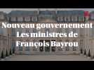 Nouveau gouvernement : qui sont les ministres de François Bayrou/?