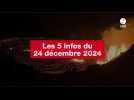 VIDEO. Les 5 infos du 24 décembre 2024