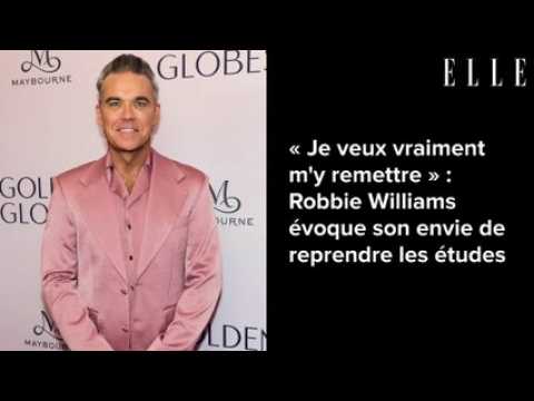 VIDEO :  Je veux vraiment m'y remettre  : Robbie Williams voque son envie de reprendre les tudes