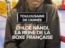 Toulousaine de l'année 2024 : Chloé Nandi, la reine de la boxe française