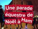 Une parade équestre de Noël à Ham