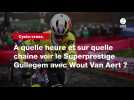 VIDÉO. Cyclo-cross. À quelle heure et sur quelle chaîne voir le Superprestige Gullegem avec Wout Van Aert ?