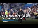 OM - Le Havre (5-1) : De Zerbi : 