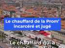 Le chauffard de la Promenade des Anglais incarcéré et jugé