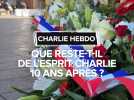 Que reste-t-il de l'esprit Charlie 10 ans après l'attentat terroriste ?