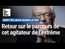 Mort de Jean-Marie Le Pen : retour sur son parcours