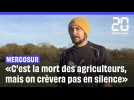 Opposé au traité du Mercosur, Kevin est agriculteur dans l'Essonne : 