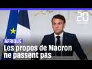 Vives réactions après les propos d'Emmanuel Macron sur l'Afrique