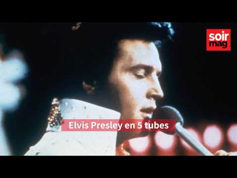 VIDEO : 5 tubes d'Elvis Presley