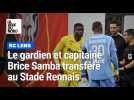 Le gardien et capitaine Brice Samba quitte le RC Lens pour le Stade Rennais