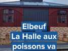 Elbeuf. La Halle aux poissons va commencer une nouvelle vie