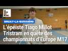 Escrime : l'épéiste Tiago Millot Tristram (USO Bruay) en quête des championnats d'Europe M17