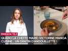 Quand la cheffe Marie-Victorine Manoa cuisine... un gratin avec l'andouillette de Troyes !