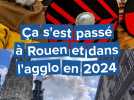 Rétro 2024 : que s'est-il passé cette année à Rouen ?