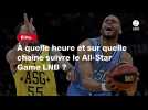 VIDÉO. Élite. À quelle heure et sur quelle chaîne suivre le All-Star Game LNB ?