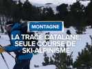 La Trace Catalane, seule course de ski-alpinisme