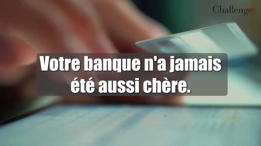 2025 : Votre banque n'a jamais été aussi chère