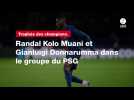 VIDÉO. Trophée des champions. Randal Kolo Muani et Gianluigi Donnarumma dans le groupe du PSG