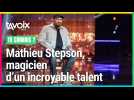 Le magicien Mathieu Stepson, vainqueur de La France a un incroyable talent, a bluffé Éline