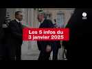 VIDEO. Les 5 infos du 3 janvier 2025